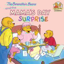 Berenstain Bears and the Mama's Day Surprise