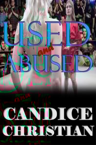 Used and Abused