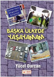 Baska Ulkede Yasayamam