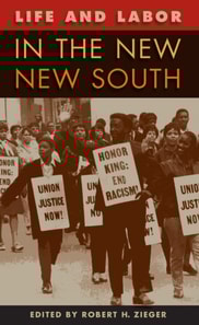 Life and Labor in the New New South