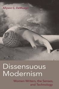 Dissensuous Modernism