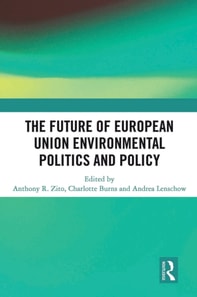 Future of European Union Environmental Politics and Policy