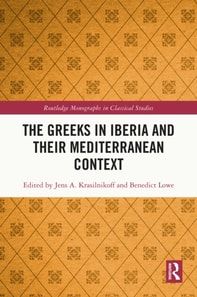 Greeks in Iberia and their Mediterranean Context
