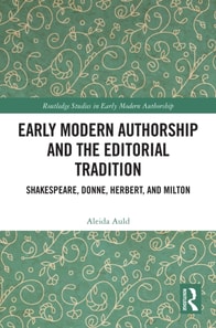 Early Modern Authorship and the Editorial Tradition