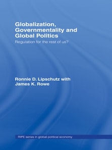 Globalization, Governmentality and Global Politics