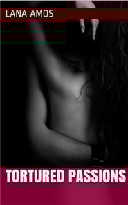Tortured Passions