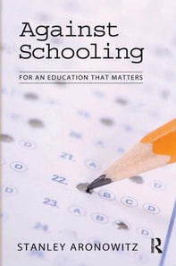 Against Schooling