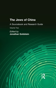 Jews of China: v. 2: A Sourcebook and Research Guide