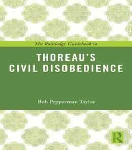Routledge Guidebook to Thoreau's Civil Disobedience