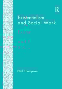 Existentialism and Social Work