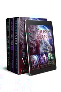 Fresh Blood (Blood Vice Books 1-3)