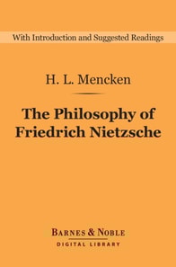 Philosophy of Friedrich Nietzsche (Barnes & Noble Digital Library)