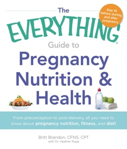 Everything Guide to Pregnancy Nutrition & Health