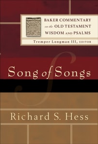 Song of Songs (Baker Commentary on the Old Testament)