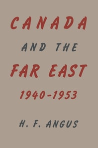 Canada and the Far East, 1940-1953