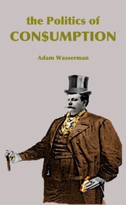Politics of Consumption
