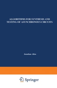 Algorithms for Synthesis and Testing of Asynchronous Circuits