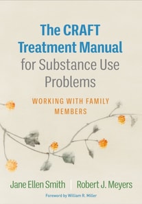 CRAFT Treatment Manual for Substance Use Problems