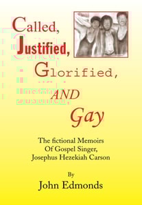 Called, Justified, Glorified, and Gay
