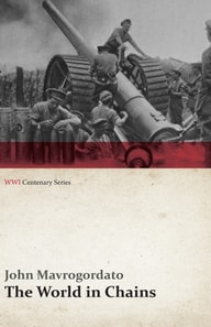 World in Chains (WWI Centenary Series)