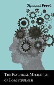 Psychical Mechanism of Forgetfulness