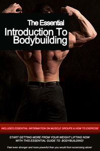 Essential: Introduction To Bodybuilding