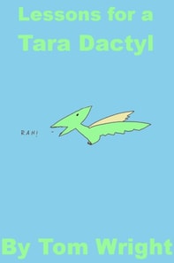Lessons for a Tara Dactyl