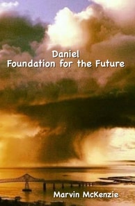 Daniel, Foundation for the Future
