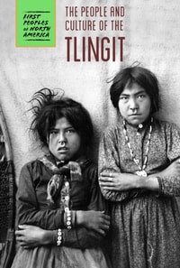 People and Culture of the Tlingit