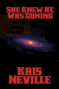 She Knew He Was Coming