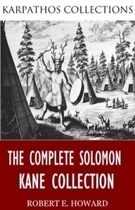 Complete Solomon Kane Collection
