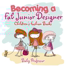 Becoming a Fab Junior Designer | Children's Fashion Books