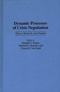 Dynamic Processes of Crisis Negotiation