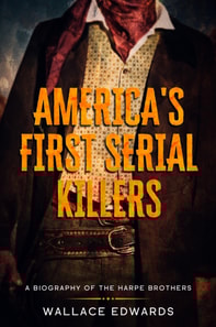 America's First Serial Killers