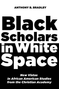 Black Scholars in White Space