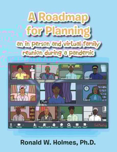 Roadmap for Planning an in Person and Virtual Family Reunion During a Pandemic