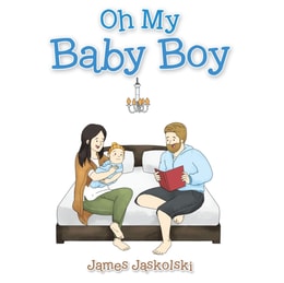 Oh My Baby Boy