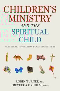 Children's Ministry and the Spiritual Child