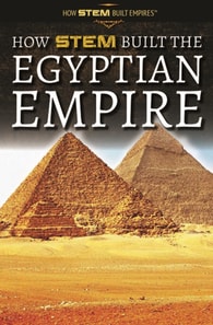 How STEM Built the Egyptian Empire