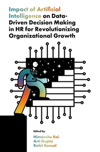 Impact of Artificial Intelligence on Data-Driven Decision Making in HR for Revolutionizing Organizational Growth