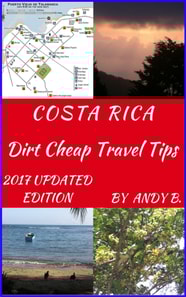 COSTA RICA Dirt Cheap Travel Tips