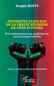 Stigmates lexicaux de la traite négrière en Côte d’Ivoire