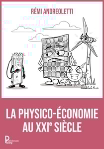 La physico-economie au XXI siecle