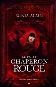 Les contes interdits - Le petit chaperon rouge
