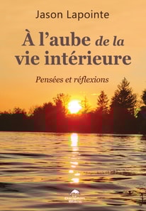 A l'aube de la vie interieure