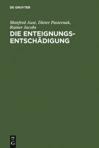 Die Enteignungsentschädigung