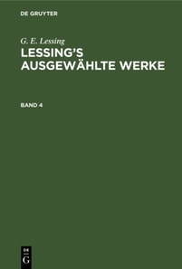 G. E. Lessing: Lessing’s ausgewählte Werke. Band 4