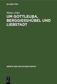 Um Gottleuba, Berggiesshubel und Liebstadt