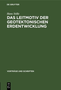 Leitmotiv der geotektonischen Erdentwicklung