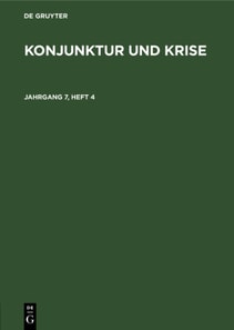 Konjunktur und Krise. Jahrgang 7, Heft 4
